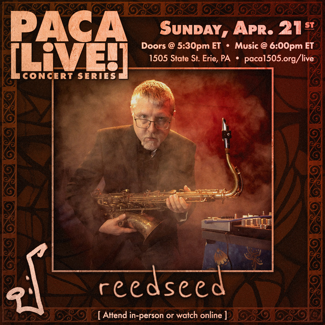 reedseed • PACA [LiVE!] Concert Series