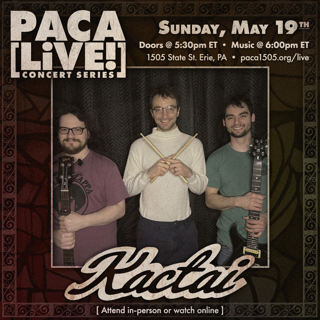 Kactai • PACA [LiVE!] Concert Series